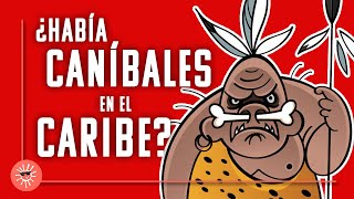 Los Caníbales del Caribe ¿realidad o mito [upl. by Sioled617]