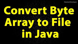 Java Program to Convert Byte Array to File  Copy One file to Another [upl. by Malinda924]