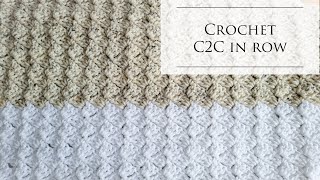 How to Crochet c2c in row stitch Easy and Fast for Beginners [upl. by Leuqcar690]