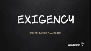 How to Pronounce EXIGENCY in American English [upl. by Crespo]