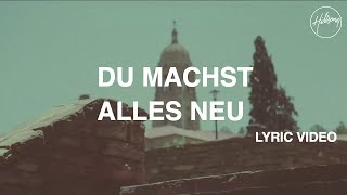 Du Machst Alles Neu Lyric Video  Hillsong Worship [upl. by Lamaaj]