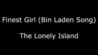 Thelonelyisland  Finest Girl Bin Laden SongLyrics  Conner4real [upl. by Rochemont]