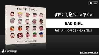 Ben Cristovao  3 BAD GIRL MADE IN CZECHOSLOVAKIA  prod by The Glowsticks [upl. by Alcinia]