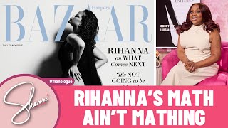 Rihanna’s Math Ain’t Mathing [upl. by Nered]