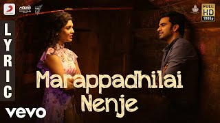 Oh My Kadavule  Marappadhilai Nenje Lyric  Ashok Selvan Ritika Singh  Leon James [upl. by Shiller]