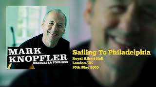 Mark Knopfler  Sailing To Philadelphia Live ShangriLa Tour 2005 [upl. by Naesed336]