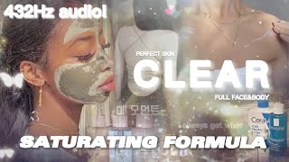 432Hz  SATURATING FORMULA FULL CLEAR SKIN FaceampBody [upl. by Ynnam636]