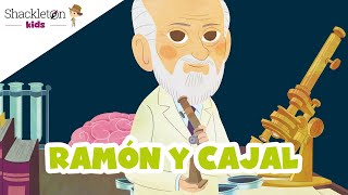 Ramón y Cajal  Biografía en cuento para niños  Shackleton Kids [upl. by Nosro]