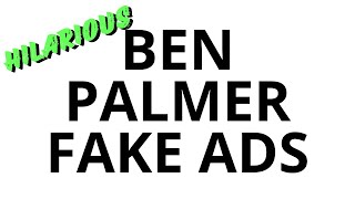 Ben Palmer’s HILARIOUS fake ads [upl. by Phyl]