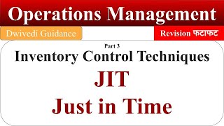 JIT Just in Time in hindi Inventory Control Techniques Operations Management Business Operations [upl. by Eugenie]