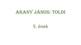 Arany János Toldi 5 ének [upl. by Tory]