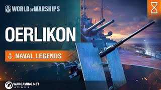 Naval Legends Oerlikon  World of Warships [upl. by Nerrawed499]