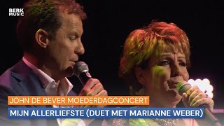 John De Bever Moederdagconcert  Mijn Allerliefste Duet Met Marianne Weber [upl. by Tally]