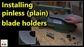 116 Installing pinless bladeholders in my 16quot scroll saw [upl. by Aehsrop]