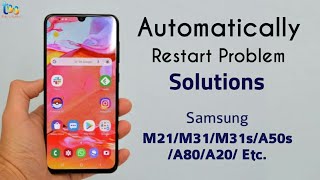 Automatically Restart Problem Solved in Samsung M21 M31 M31s A50s A80  amp ONE UI 20 [upl. by Carine]