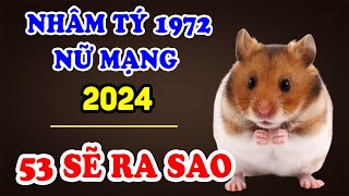 Tử Vi Tuổi Nhâm Tý 1972 Nữ Mạng Năm 2024 SẼ RA SAO May Mắn Giàu Có Hay Vận Hạn Thế Nào  TVV [upl. by Tatia598]