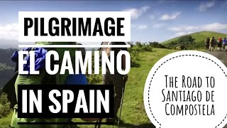 Pilgrimage el Camino in Spain  The road to Santiago de Compostela [upl. by Anirok]