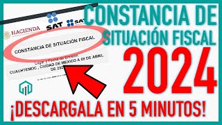 Constancia de Situación Fiscal 2024  Aprende a sacarla en menos de 5 minutos SAT [upl. by Sherry384]