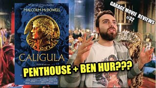 Garage Movie Review 32 Caligula 1979 [upl. by Lechar978]