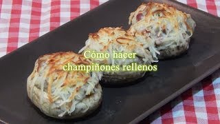 Cómo hacer champiñones rellenos receta simple [upl. by Aisha211]