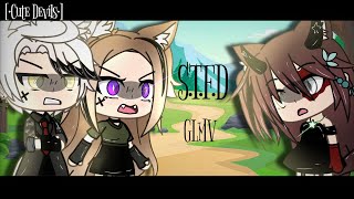 STFD 《GLMV》By •Cute Devils• [upl. by Inahpit]