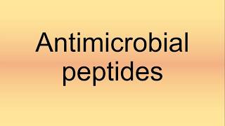 Antimicrobial Peptides Pronunciation  How to Say  How to Pronounce [upl. by Torbart]