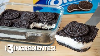 POSTRE de OREO con 3 Ingredientes SIN HORNO 💙  Tarta Fría de Oreo SIN GELATINA [upl. by Mcgee247]