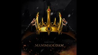 Manimagudam  Santesh  Official Lyrics Video 2019 [upl. by Nahtanod892]