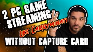 How To Do 2 PC Game Streaming Without Capture Card  Hindi [upl. by Travers]