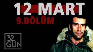 12 Mart Belgeseli 9 Bölüm  Muhtıra  32Gün Arşivi [upl. by Ttenaej]