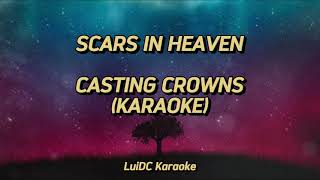 Scars in Heaven  Casting Crowns Karaoke Version [upl. by Coniah]