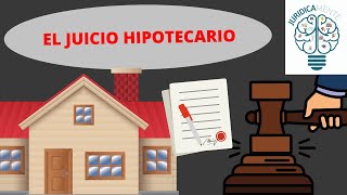 EL JUICIO HIPOTECARIO [upl. by Klemm]