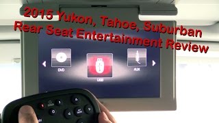 2015 GMC Yukon Chevy Tahoe Suburban Rear Seat Entertainment System Review [upl. by Hunter]