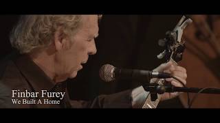 Finbar Furey Live Video We Built A Home from Dont Stop This Now DVD [upl. by Nudnarb]