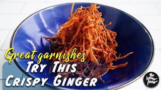 OMG The Best CRISPY GINGER GARNISH Ever The Easy Recipe [upl. by Eipper867]