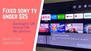 How to Fix SONY TV Under 25  Backlight No Picture T CON replacementUSB update [upl. by Ailhat995]