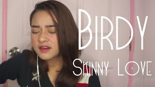 Skinny Love  Birdy  Cover [upl. by Sawyer]