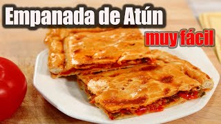 EMPANADA de Atún fácil y rápida  DELICIOSA [upl. by Hairaza13]