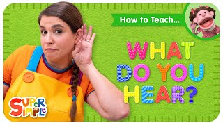 How To Teach quotWhat Do You Hearquot  Animal Sounds Song for Kids [upl. by Hubert]