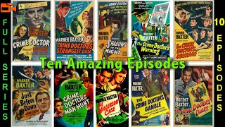 The Crime Doctor Movie Marathon starring Warner Baxter  10 Full Episodes [upl. by Lorola]