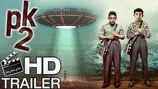 PK 2 Official Trailer  Aamir Khan  Ranbir Kapoor  Rajkumar Hirani  Interesting Facts  Concept [upl. by Tabib]