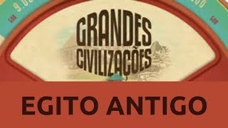 As Grandes civilizações  O Antigo Egito  completo [upl. by Gherardi]