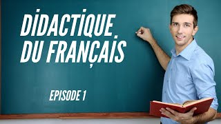 didactique du français épisode 1 concepts clés en didactique très intéressant [upl. by Bordiuk501]