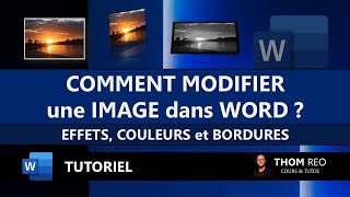 MODIFIER une IMAGE dans WORD  taille couleur cadre effets Tutoriel simple [upl. by Nimajeb695]