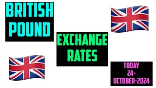 British Pound Currency Exchange Rates Today 24 October 2024 forex Price [upl. by Toshiko]