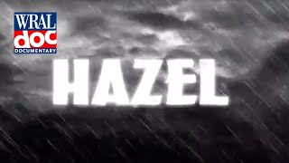 North Carolinas Deadliest Hurricane  quotHazelquot  A WRAL Documentary [upl. by Eylatan]