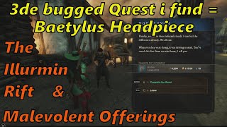 New World  The Illurmin Rift amp Malevolent Offerings cause Baetylus Headpiece Quest is bugged [upl. by Andromada537]