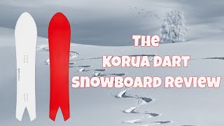 The Korua Shapes Dart Snowboard Review Updated [upl. by Yelac846]