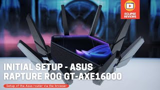 Setup  Asus Rapture ROG GTAXE16000 [upl. by Nnylsoj630]