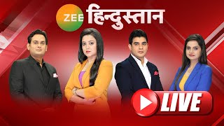 LIVE News  ZEE Hindustan LIVE TV  Latest News  Breaking News  Top News  Nonstop News [upl. by Yaner702]